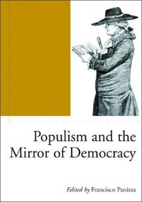 Book Cover for Populism and the Mirror of Democracy by Francisco Panizza