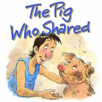 Book Cover for Pig Who Shared by Steve Smallman