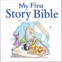 Book Cover for My First Story Bible by Tim Dowley, Roger Langton