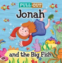 Book Cover for Pull-Out Jonah and the Big Fish by Josh Edwards