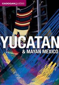 Book Cover for Yucatan & Mayan Mexico by Nick Rider