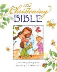 Book Cover for The Christening Bible (White) by Lizzie Ribbons, Paola Bertolini Illus Grudina