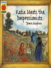 Book Cover for Katie Meets the Impressionists by James Mayhew