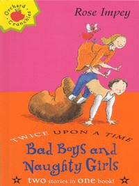 Book Cover for Bad Boys and Naughty Girls by Rose Impey, Peter Bailey