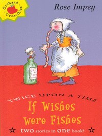 Book Cover for If Wishes Were Fishes by Rose Impey, John Eastwood