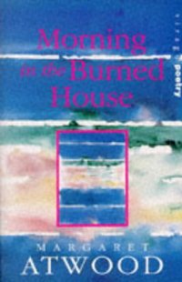 Book Cover for Morning in the Burned House by Margaret Atwood