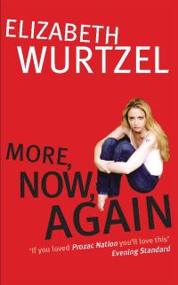 Book Cover for More, Now, Again by Elizabeth Wurtzel