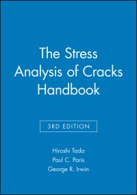 Book Cover for The Stress Analysis of Cracks Handbook by Hiroshi Tada, P C Paris, George Rankin Irwin, American Society of Mechanical Engineers