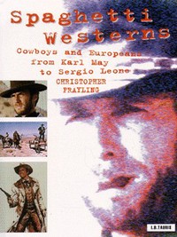 Book Cover for Spaghetti Westerns by Christopher Frayling