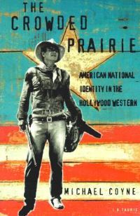 Book Cover for The Crowded Prairie by Michael Coyne