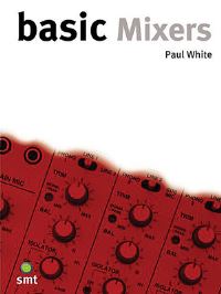 Book Cover for Basic Mixers by Paul White