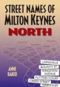 Book Cover for Street Names of Milton Keynes by Anne Baker