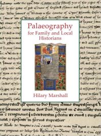 Book Cover for Palaeography for Family and Local Historians by Hilary Marshall