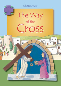 Book Cover for The Way of the Cross by Juliette Levivier, Anne Gravier, Catholic Truth Society Great Britain
