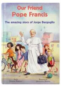 Book Cover for Our Friend Pope Francis by Jeanne PeregoSchimpke