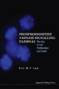Book Cover for Phosphoinositide 3-Kinase Signalling Pathway by Eric WF Lam