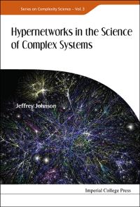 Book Cover for Hypernetworks In The Science Of Complex Systems by Jeffrey Johnson