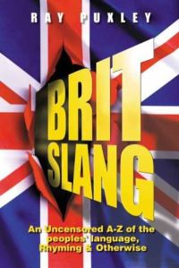 Book Cover for Brit Slang by Ray Puxley