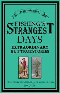 Book Cover for Fishing's Strangest Days by Tom Quinn