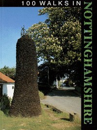 Book Cover for 100 Walks in Nottinghamshire by Malcolm Sales