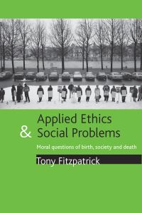 Book Cover for Applied Ethics and Social Problems by Tony Fitzpatrick