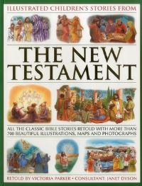 Book Cover for Illustrated Children's Stories from the New Testament by Victoria Parker, Janet Dyson