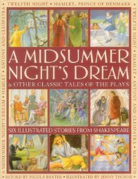 Book Cover for A Midsummer Night's Dream & Other Classic Tales of the Plays by Nicola Baxter, William Shakespeare