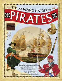 Book Cover for The Amazing History of Pirates by Philip Steele