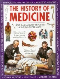 Book Cover for The History of Medicine by Brian R Ward