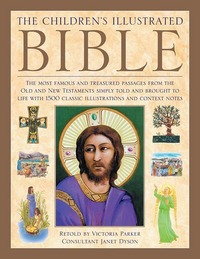 Book Cover for The Children's Illustrated Bible by Victoria Parker