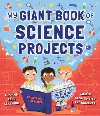 Book Cover for My Giant Book of First Science Projects by Steve Parker, Jane Parker