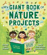 Book Cover for My Giant Book of Nature Projects by Steve Parker, Jane Parker