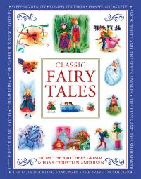 Book Cover for Classic Fairy Tales by Nicola Baxter, H C Andersen, Jacob Grimm, Wilhelm Grimm