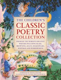Book Cover for The Children's Classic Poetry Collection by Nicola Baxter, Cathie Shuttleworth