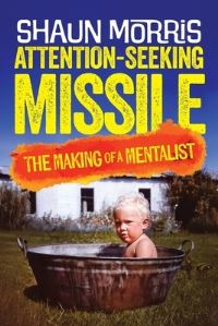 Book Cover for Attention Seeking Missile by Shaun Morris