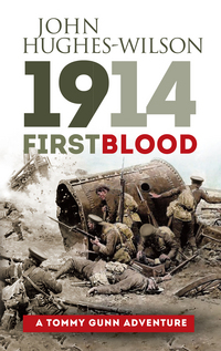 Book Cover for 1914 First Blood by John HughesWilson