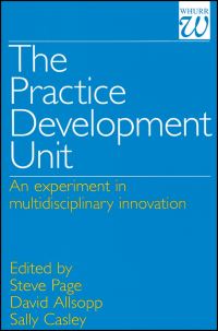Book Cover for The Practice Development Unit by Steve Page, David Allsopp, Sally Casley