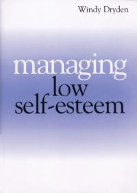 Book Cover for Managing Low Self-Esteem by Windy Dryden
