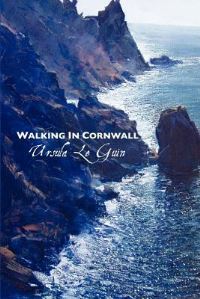Book Cover for Walking in Cornwall by Ursula K Le Guin