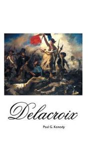 Book Cover for Delacroix by Paul G Konody