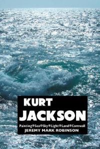 Book Cover for Kurt Jackson by Jeremy Mark Robinson