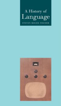 Book Cover for A History of Language by Steven R Fischer
