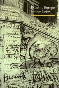 Book Cover for Extreme Europe by Stephen Barber