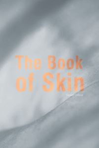 Book Cover for The Book of Skin by Steven Connor