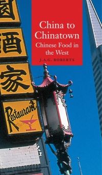 Book Cover for China to Chinatown by J A G Roberts