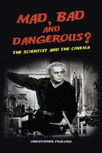 Book Cover for Mad, Bad and Dangerous? by Christopher Frayling