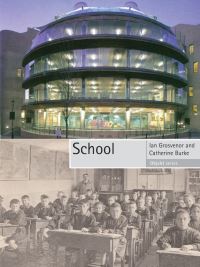 Book Cover for School by Ian Grosvenor, Catherine Burke