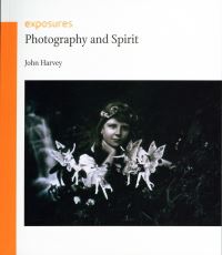Book Cover for Photography and Spirit by John Harvey