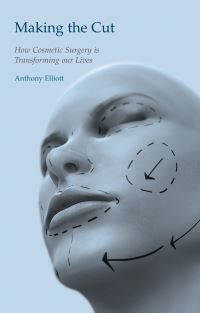 Book Cover for Making the Cut by Anthony Elliott
