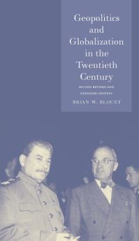Book Cover for Geopolitics and Globalization in the Twentieth Century by Brian W Blouet